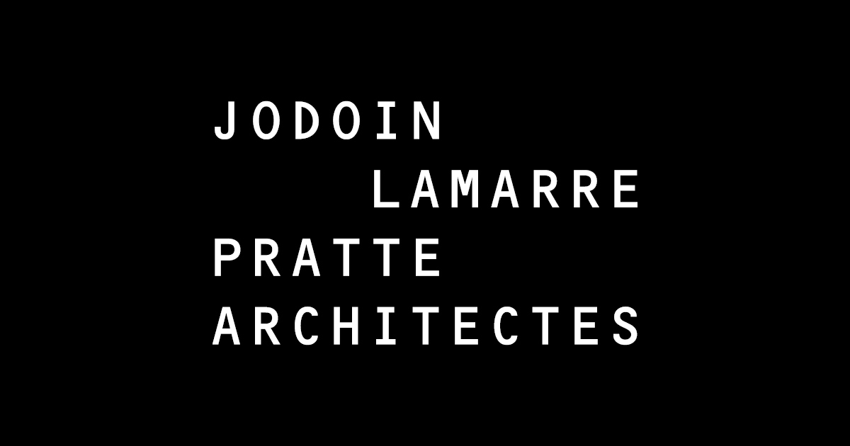 Jodoin Lamarre Pratte architectes